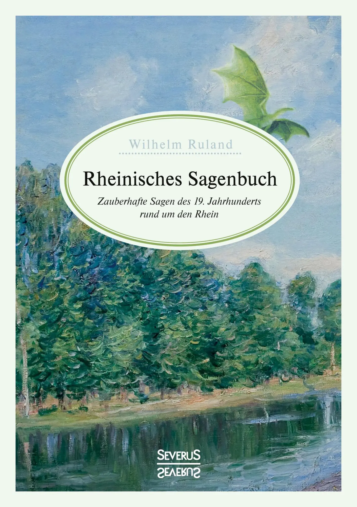 Cover: 9783963450464 | Rheinisches Sagenbuch | Wilhelm Ruland | Taschenbuch | Paperback