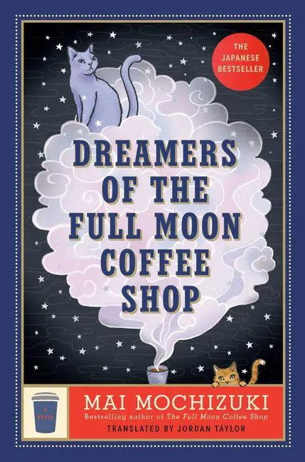 Cover: 9798217300464 | Dreamers of the Full Moon Coffee Shop | Mai Mochizuki | Buch | 2026