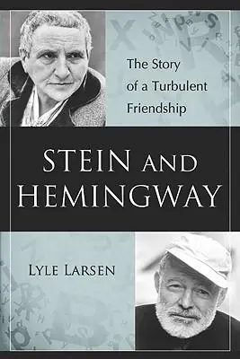 Cover: 9780786460564 | Stein and Hemingway | The Story of a Turbulent Friendship | Larsen