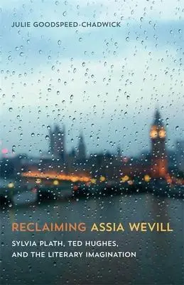 Cover: 9780807170564 | Reclaiming Assia Wevill | Julie Goodspeed-Chadwick | Buch | Gebunden