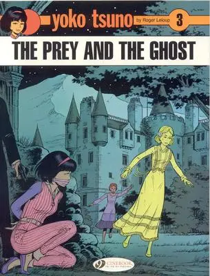 Cover: 9781905460564 | The Prey and the Ghost | Roger Leloup | Taschenbuch | Englisch | 2009