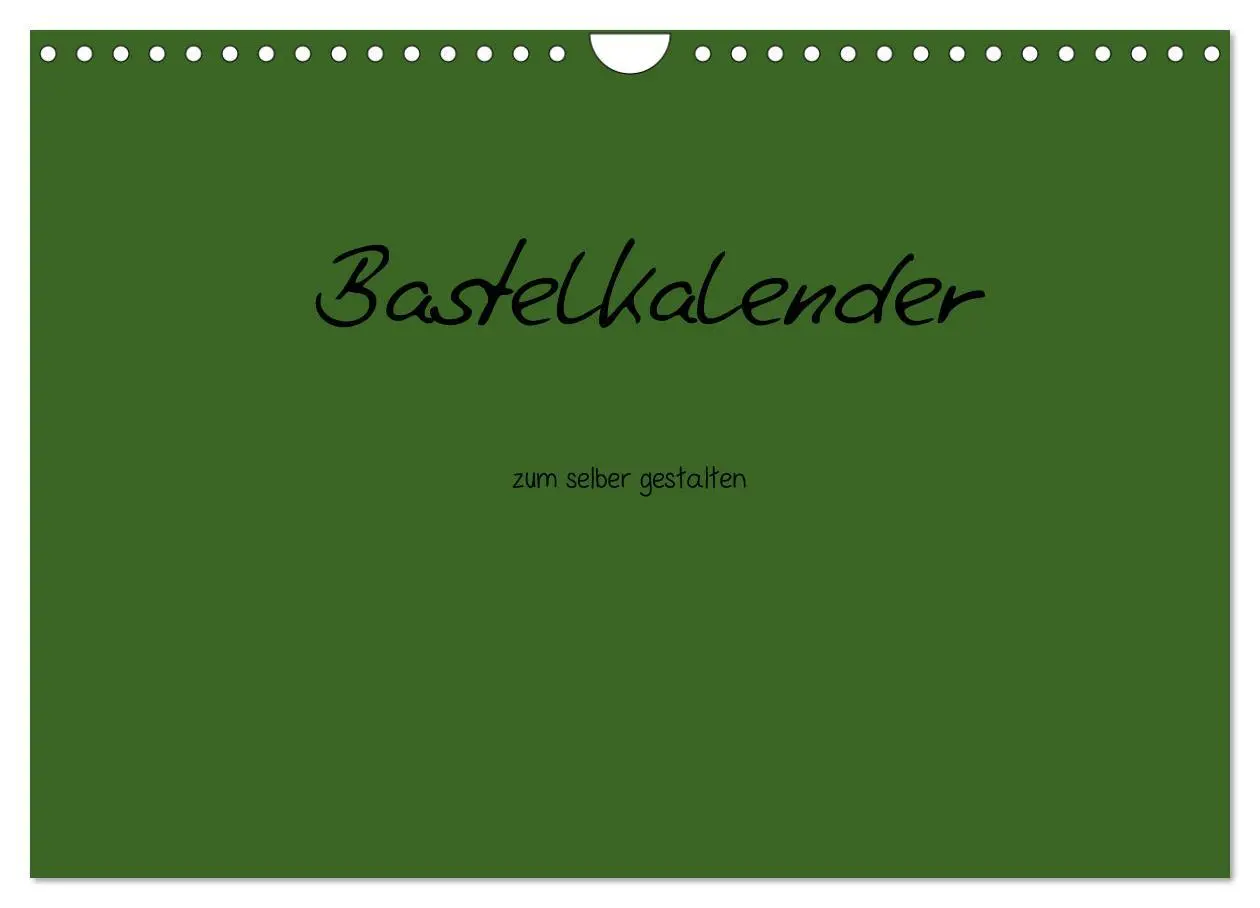 Cover: 9783435770564 | Bastelkalender - dunkel Grün (Wandkalender 2025 DIN A4 quer),...