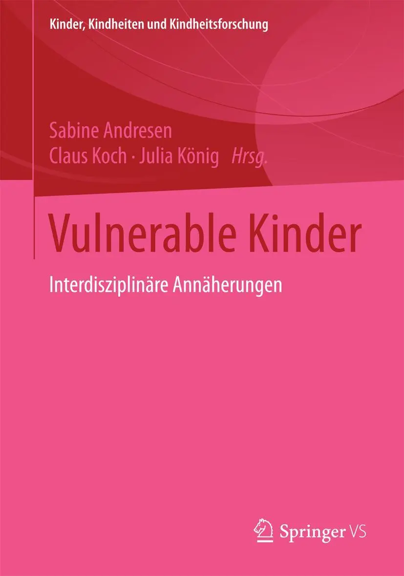 Cover: 9783658070564 | Vulnerable Kinder | Interdisziplinäre Annäherungen | Andresen (u. a.)