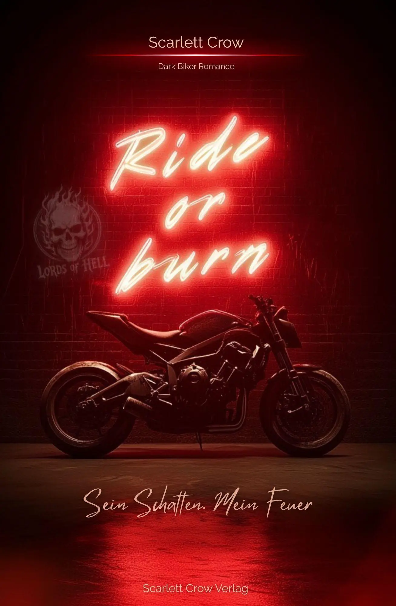 Cover: 9783691400564 | Ride or Burn | Sein Schatten. Mein Feuer | Scarlett Crow | Taschenbuch