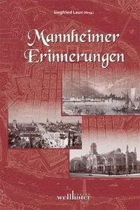 Cover: 9783939540564 | Mannheimer Erinnerungen | Siegfried Laux | Buch | Gebunden | Deutsch