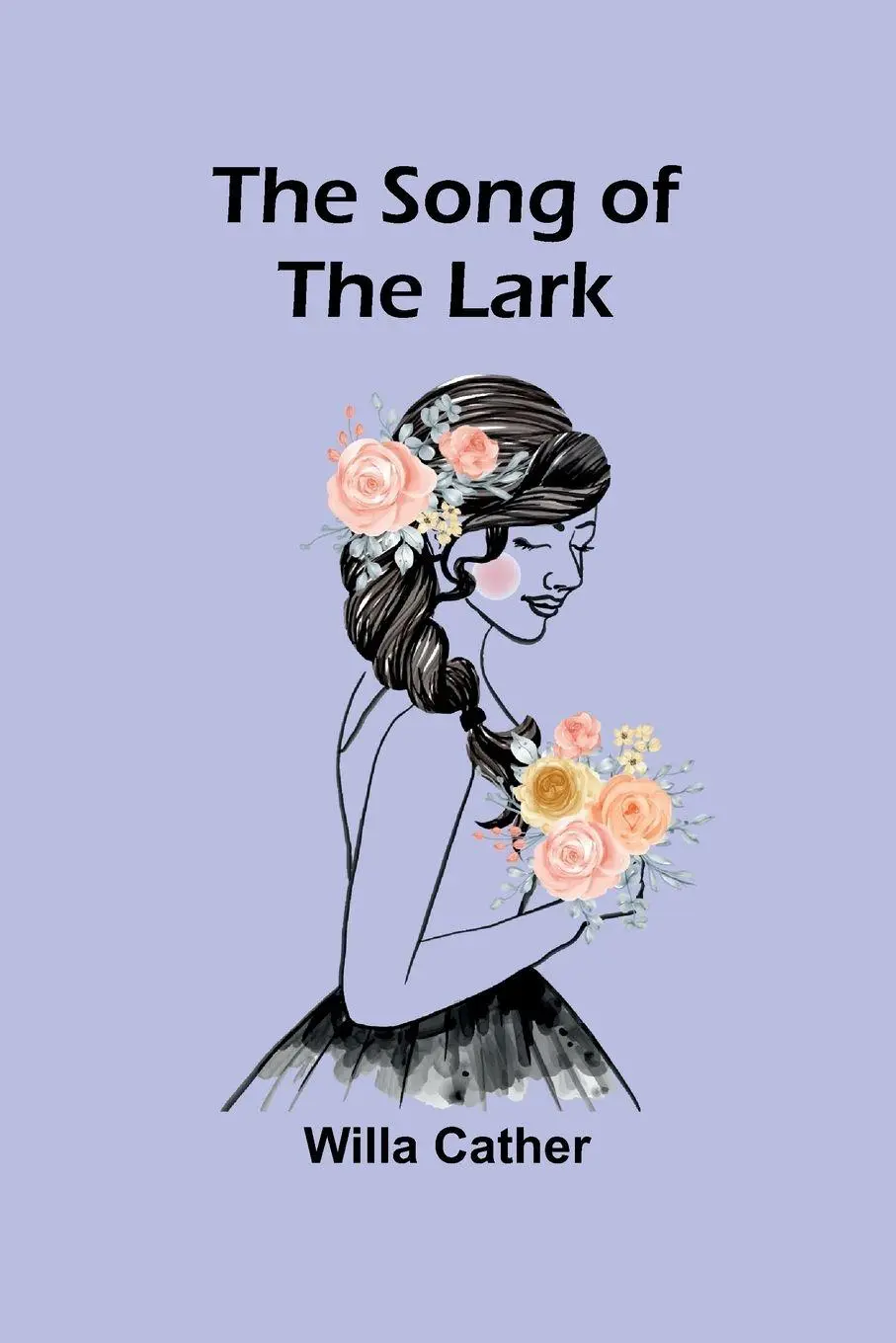 Cover: 9789357960564 | The Song of the Lark | Willa Cather | Taschenbuch | Englisch | 2024