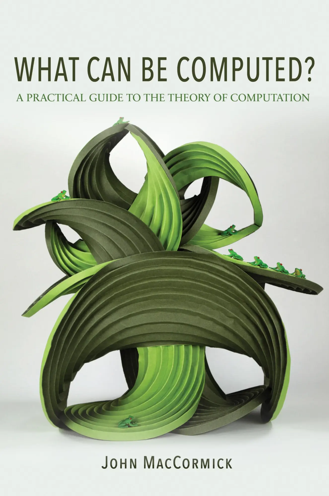 Cover: 9780691170664 | What Can Be Computed? | A Practical Guide to the Theory of Computation