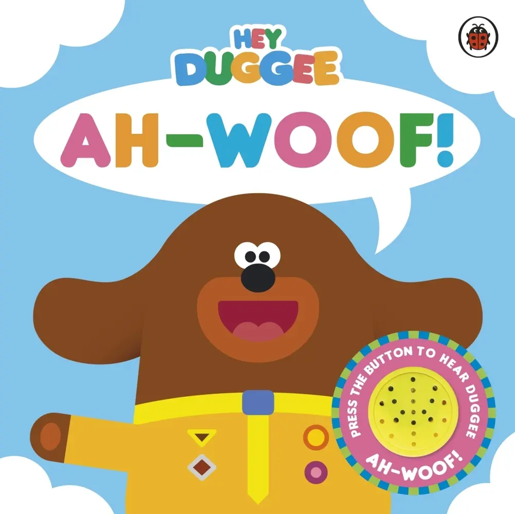 Cover: 9781405950664 | Hey Duggee: Ah-Woof! | Sound Book | Hey Duggee | Buch | Englisch