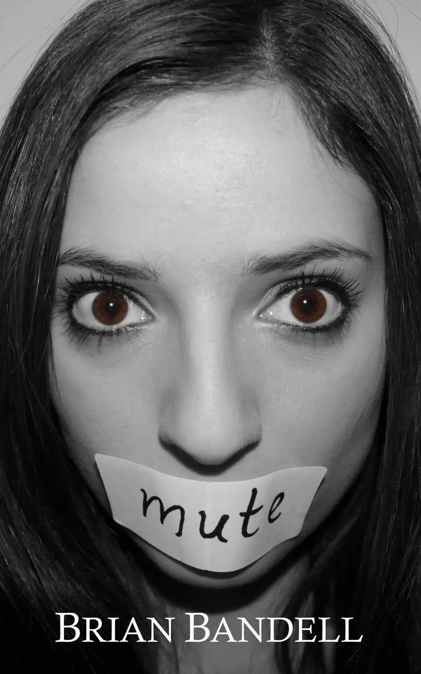 Cover: 9781609750664 | Mute | Brian Bandell | Taschenbuch | Englisch | 2013