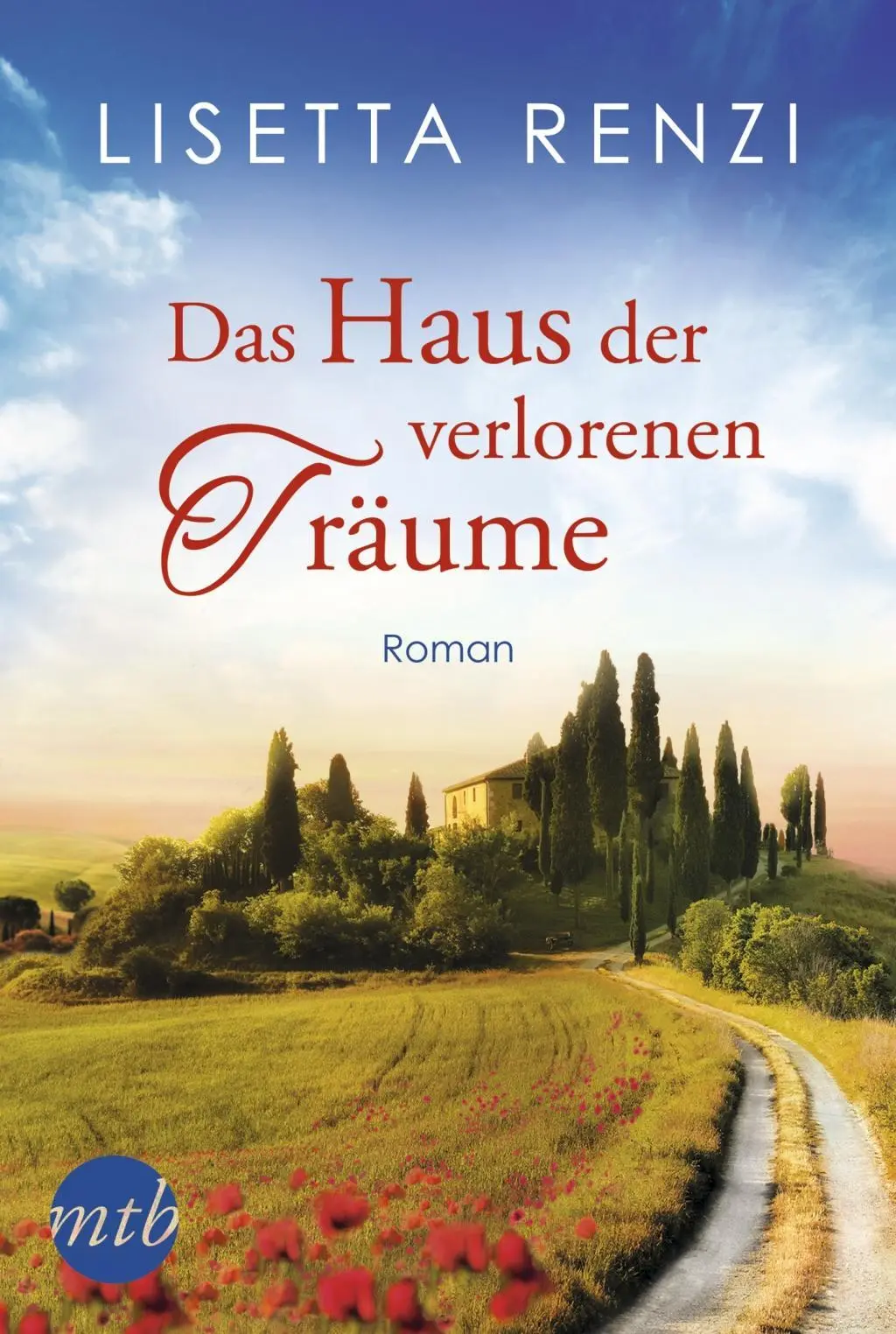 Cover: 9783745700664 | Das Haus der verlorenen Träume | Liebesroman | Lisetta Renzi | Buch
