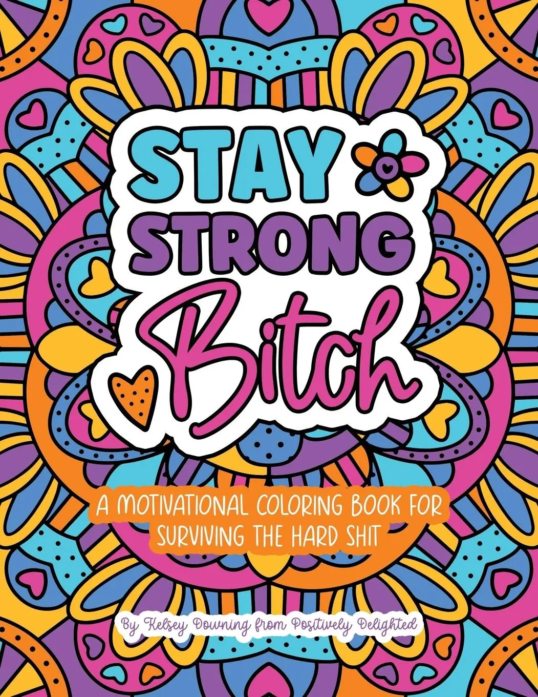 Cover: 9798991400664 | Stay Strong Bitch | Kelsey Downing | Taschenbuch | Englisch | 2025
