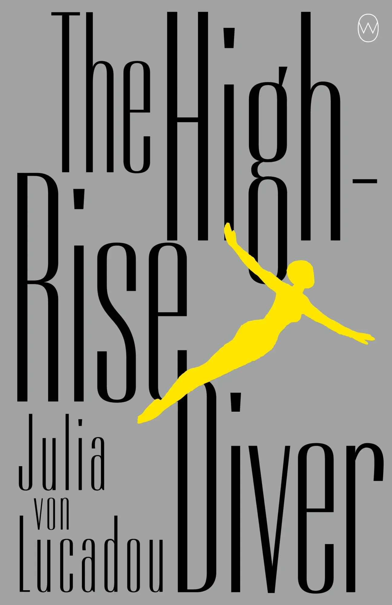 Cover: 9781642860764 | The High-Rise Diver | Julia von Lucadou | Taschenbuch | Englisch