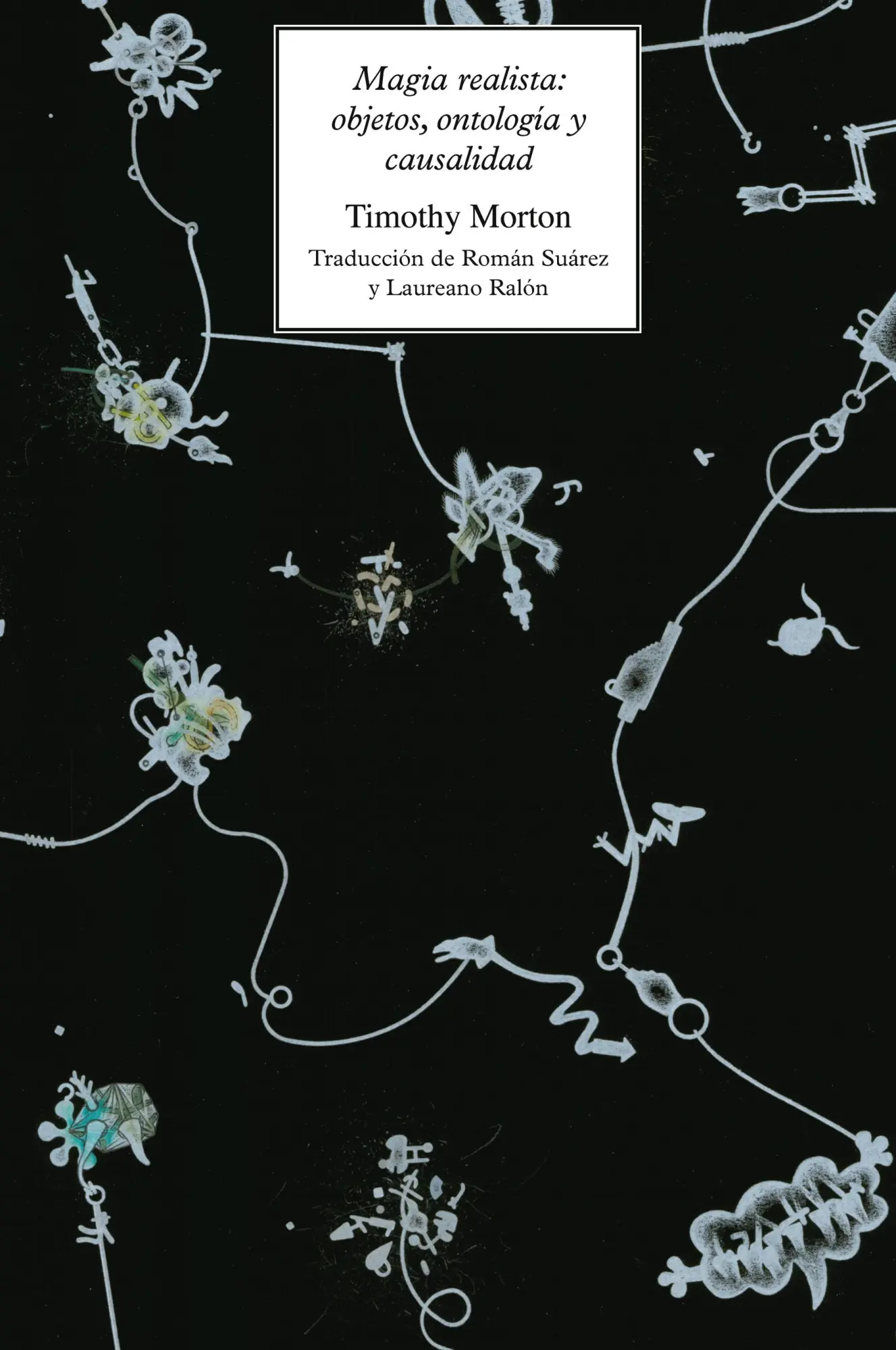 Cover: 9781785420764 | Magia realista | objetos, ontologi¿a y causalidad | Timothy Morton