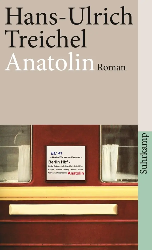 Cover: 9783518460764 | Anatolin | Roman | Hans-Ulrich Treichel | Taschenbuch | 188 S. | 2009