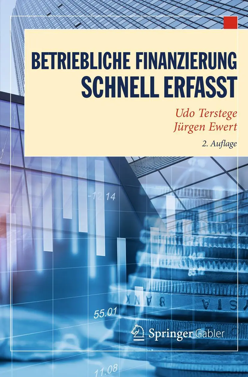 Cover: 9783662530764 | Betriebliche Finanzierung ¿ Schnell erfasst | Jürgen Ewert (u. a.)