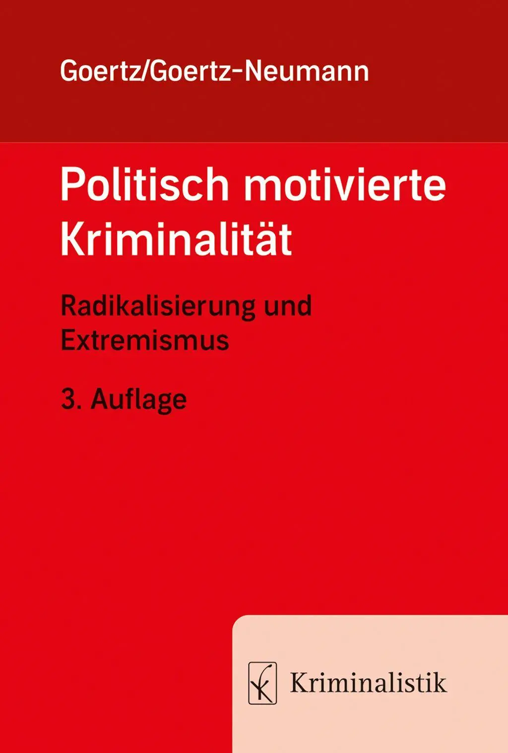 Cover: 9783783240764 | Politisch motivierte Kriminalität | Radikalisierung und Extremismus