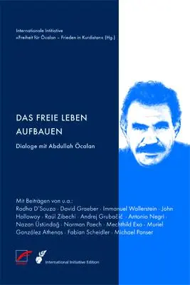 Cover: 9783897710764 | Das freie Leben aufbauen | Dialoge mit Abdullah Öcalan | Edition