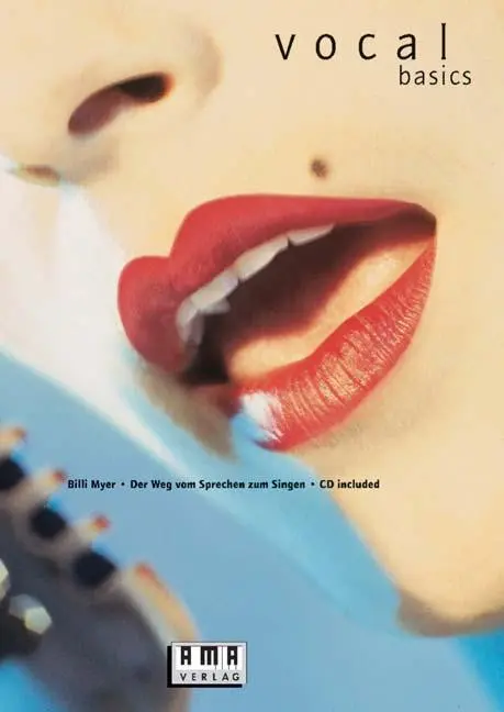 Cover: 9783927190764 | Vocal Basics. Inkl. CD | Der Weg vom Sprechen zum Singen | Billi Myer