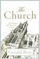 Cover: 9780801030864 | Bray, G: The Church | A Theological and Historical Account | Bray