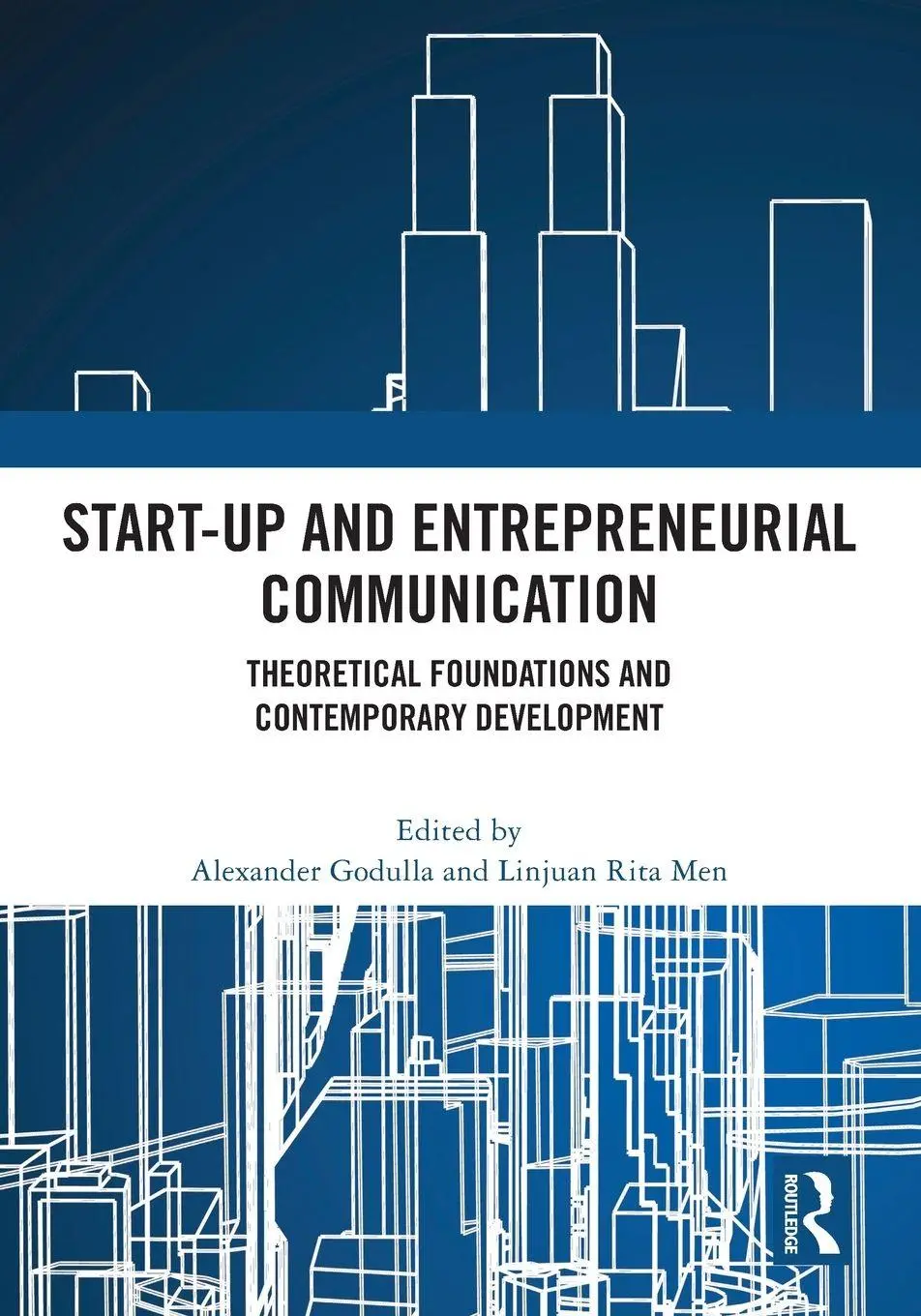 Cover: 9781032770864 | Start-up and Entrepreneurial Communication | Alexander Godulla (u. a.)