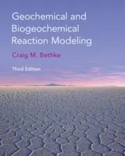 Cover: 9781108790864 | Geochemical and Biogeochemical Reaction Modeling | Craig M. Bethke