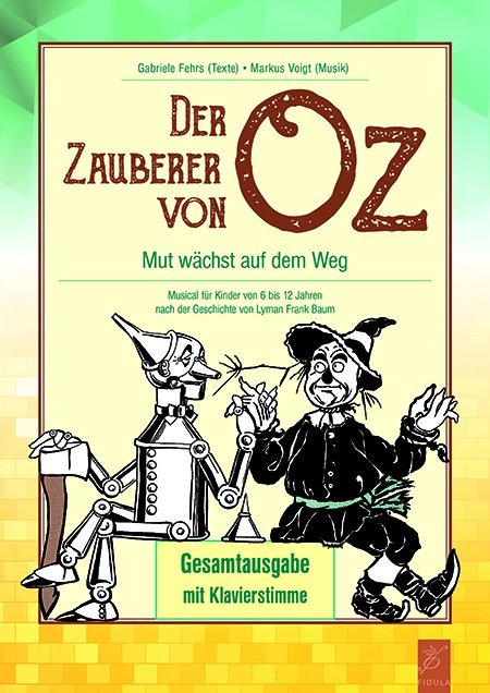 Cover: 9783872260864 | Der Zauberer von Oz, Gesamtausgabe mit Klavierstimme | Fehrs (u. a.)