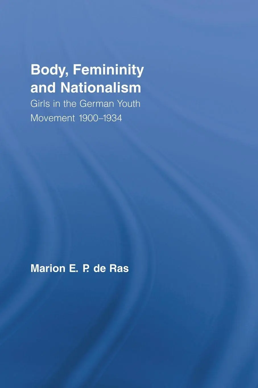 Body, Femininity and Nationalism