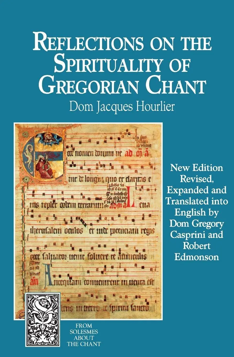 Cover: 9781557250964 | Reflections on the Spirituality of Gregorian Chant (Revised, Expanded)