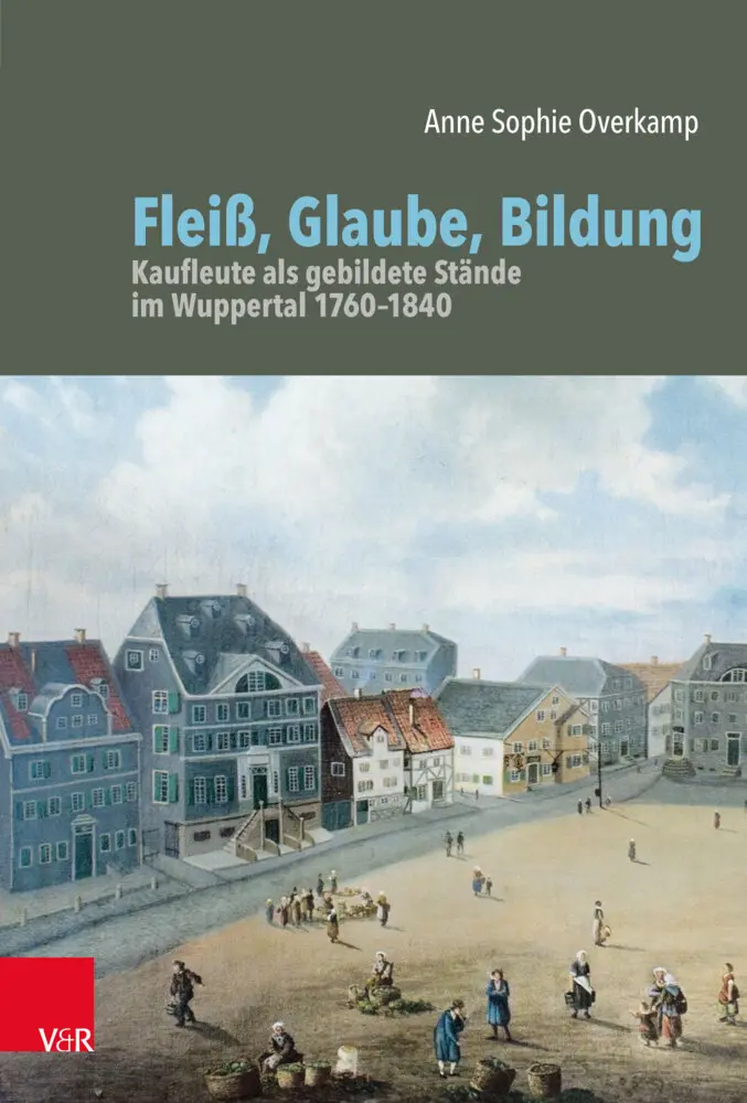 Cover: 9783525370964 | Fleiß, Glaube, Bildung | Anne Sophie Overkamp | Buch | 469 S. | 2020