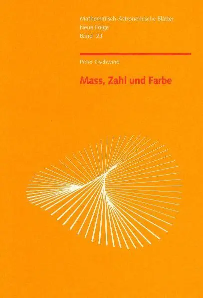 Cover: 9783723510964 | Mass, Zahl und Farbe | Peter Gschwind | Taschenbuch | Deutsch | 2017