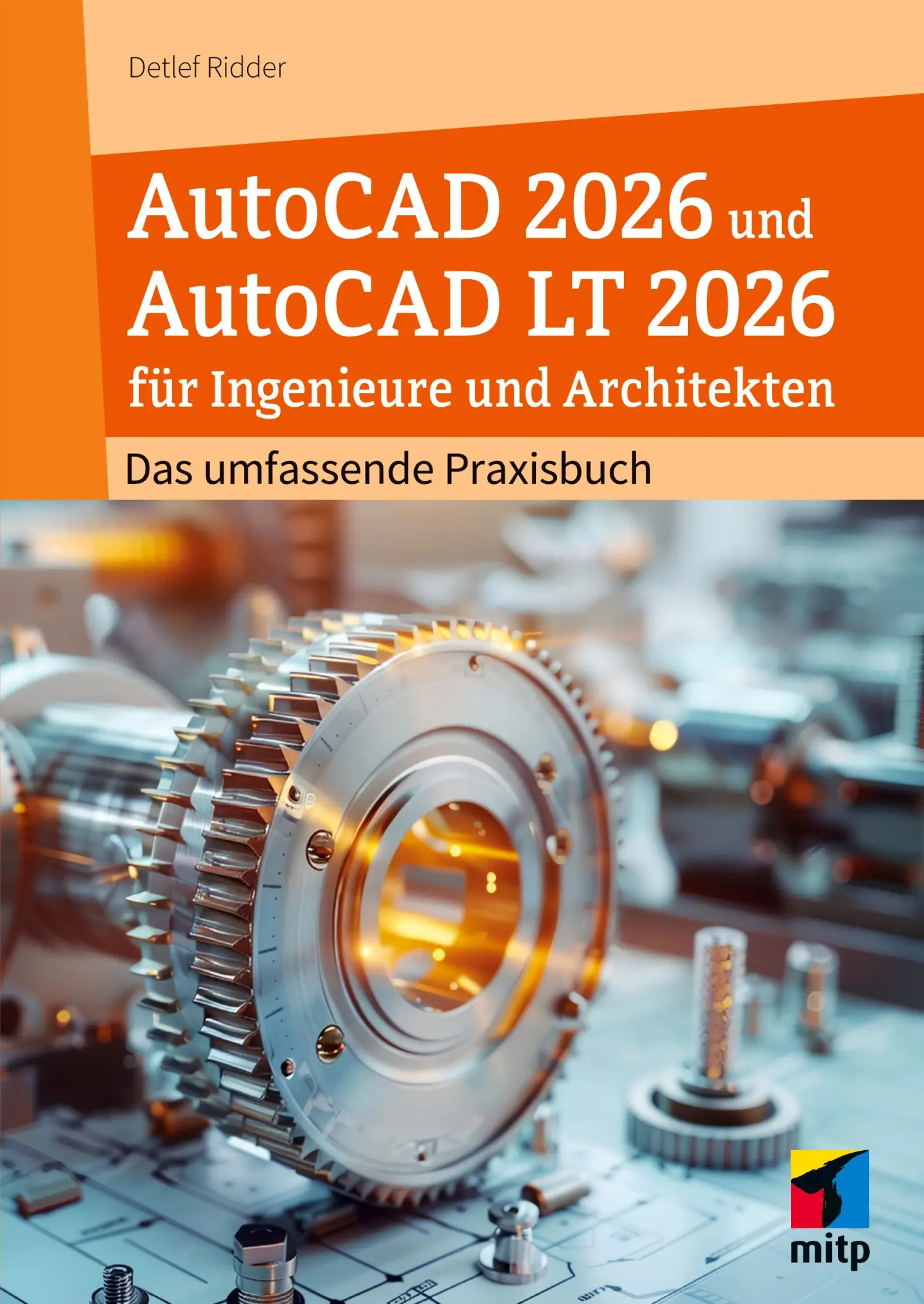 Cover: 9783747510964 | AutoCAD 2026 und AutoCAD LT 2026 für Ingenieure und Architekten | Buch
