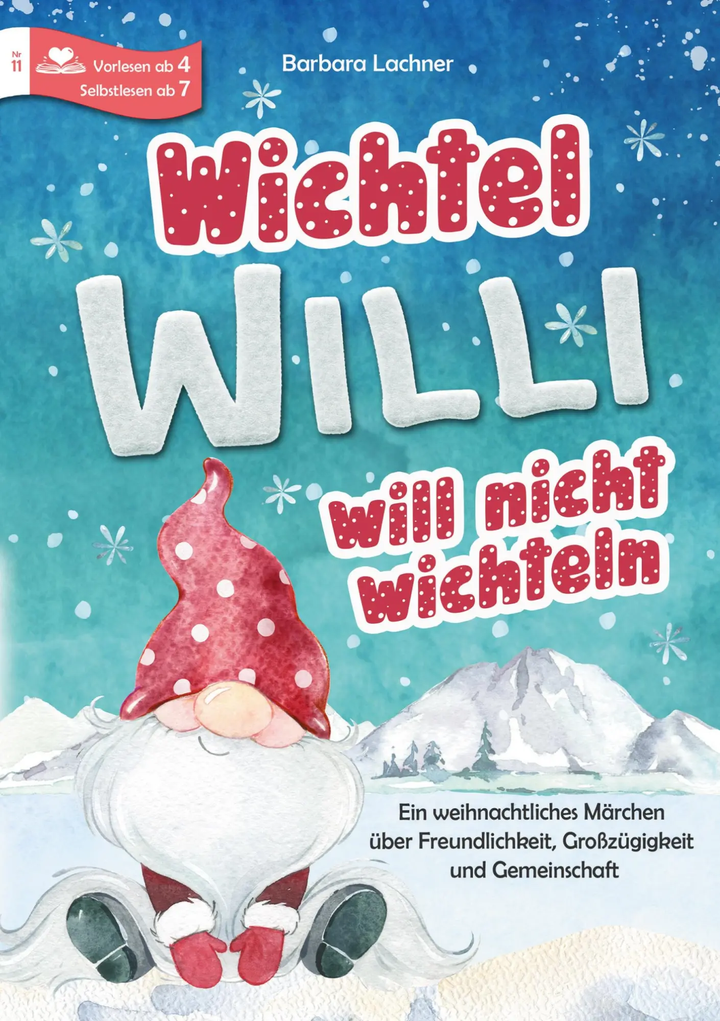 Cover: 9783759250964 | Wichtel Willi will nicht wichteln | Barbara Lachner | Taschenbuch