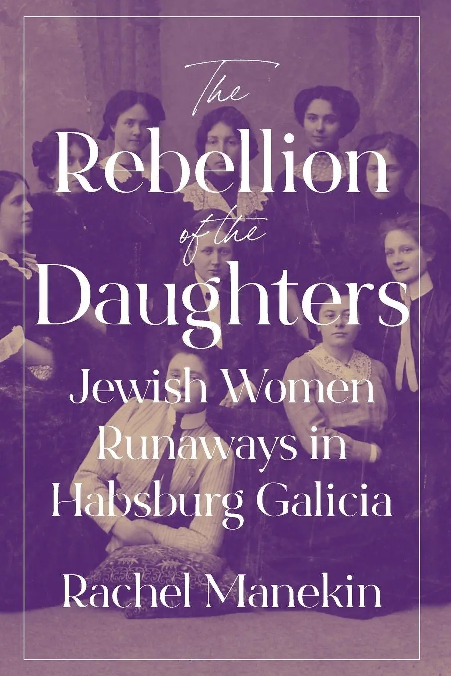 Cover: 9780691271064 | The Rebellion of the Daughters | Rachel Manekin | Taschenbuch | 2025