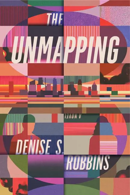 Cover: 9781964721064 | The Unmapping | Denise S Robbins | Taschenbuch | Englisch | 2025