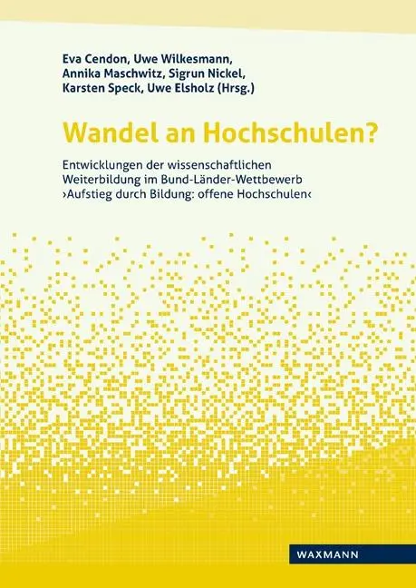 Cover: 9783830941064 | Wandel an Hochschulen? | Eva Cendon (u. a.) | Taschenbuch | 330 S.