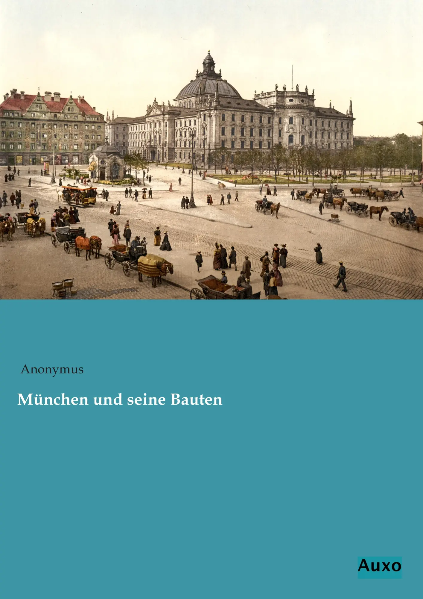 Cover: 9783956221064 | München und seine Bauten | Anonymus | Taschenbuch | 832 S. | Deutsch