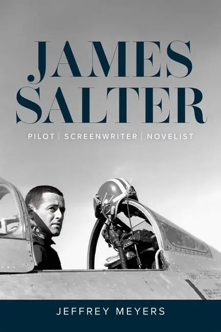 Cover: 9780807181164 | James Salter | Pilot, Screenwriter, Novelist | Jeffrey Meyers | Buch