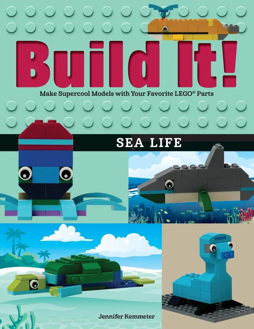 Cover: 9781513261164 | Build It! Sea Life | Jennifer Kemmeter | Taschenbuch | Englisch | 2018