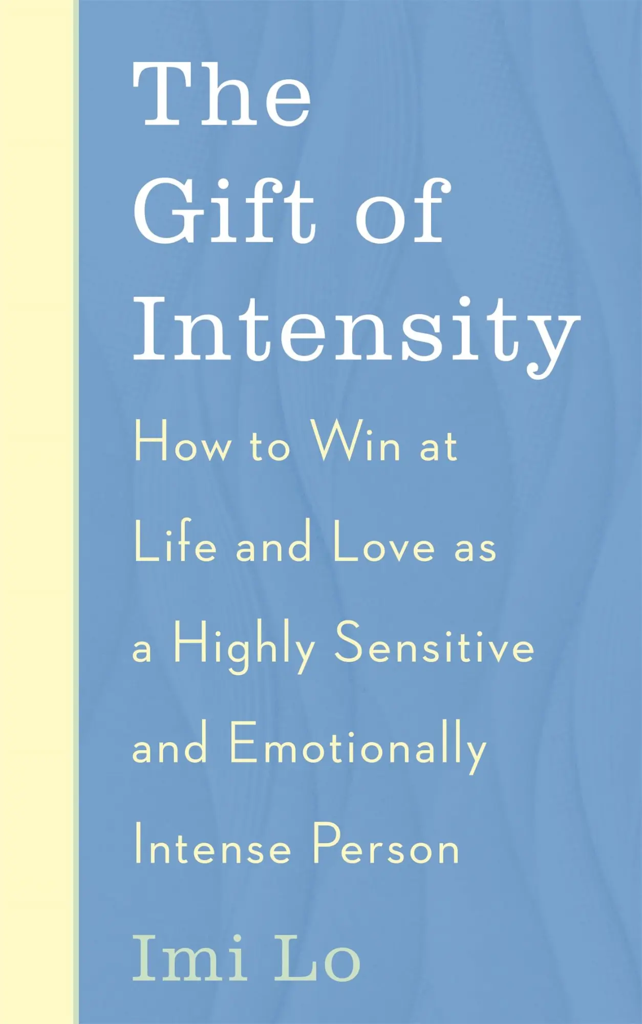 Cover: 9781529341164 | The Gift of Intensity | Imi Lo | Taschenbuch | Kartoniert / Broschiert