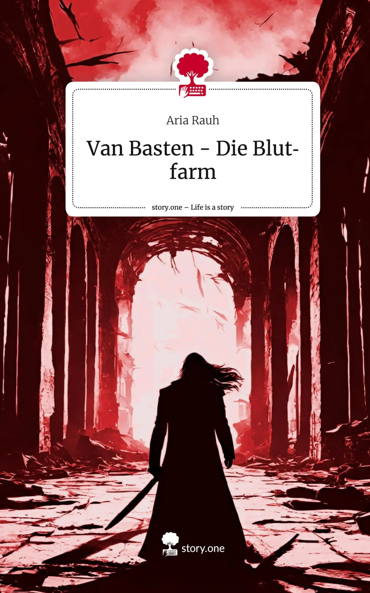 Cover: 9783711511164 | Van Basten - Die Blutfarm. Life is a Story - story.one | Aria Rauh