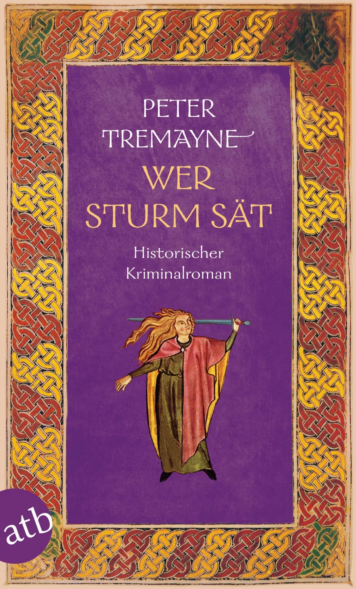 Cover: 9783746641164 | Wer Sturm sät | Historischer Kriminalroman | Peter Tremayne | Buch