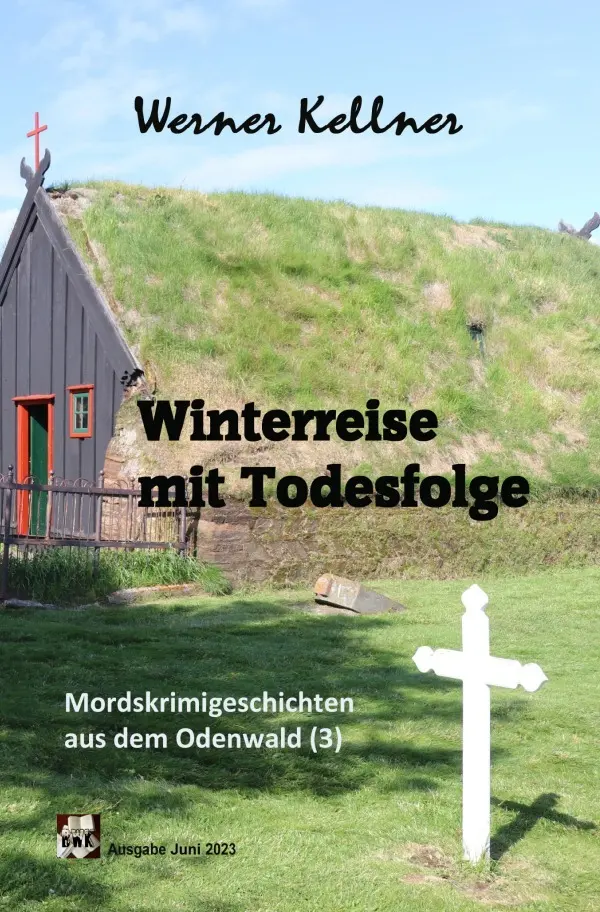 Cover: 9783757531164 | Winterreise mit Todesfolge | Werner Kellner | Taschenbuch | 392 S.