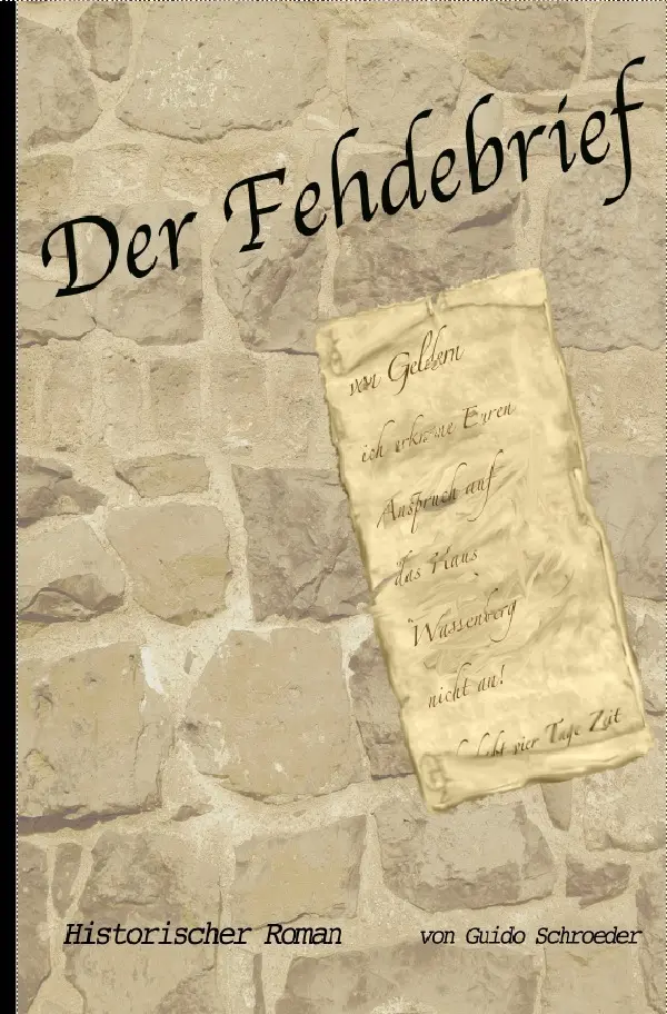 Cover: 9783844271164 | Der Fehdebrief | Guido Schroeder | Taschenbuch | 248 S. | Deutsch