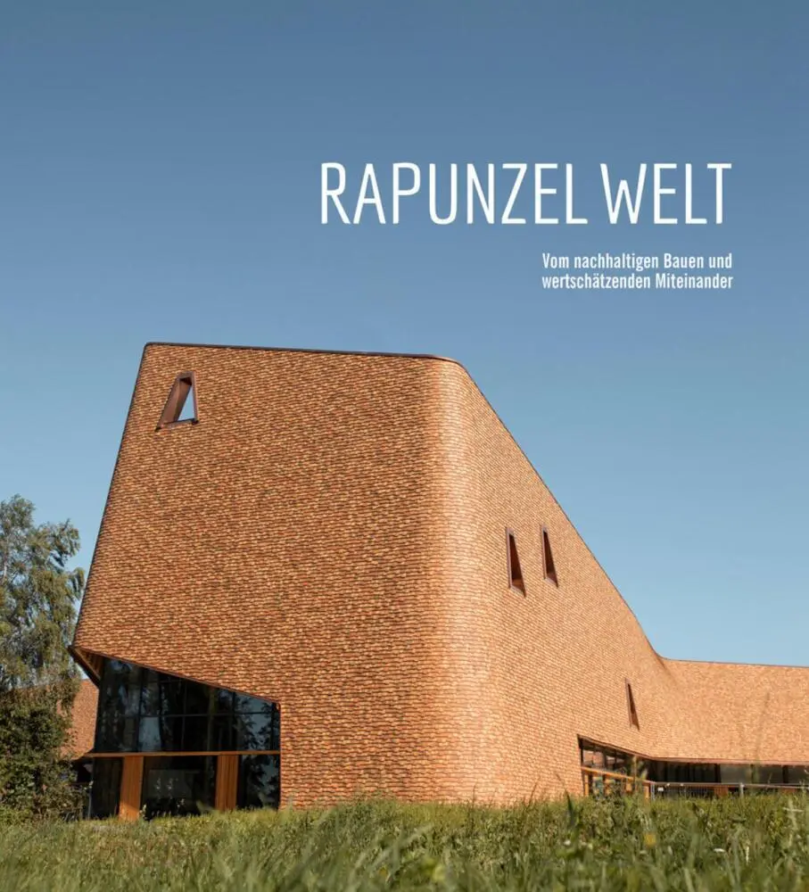 Cover: 9783985851164 | Rapunzel Welt | Vom nachhaltigen Bauen und wertschätzenden Miteinander