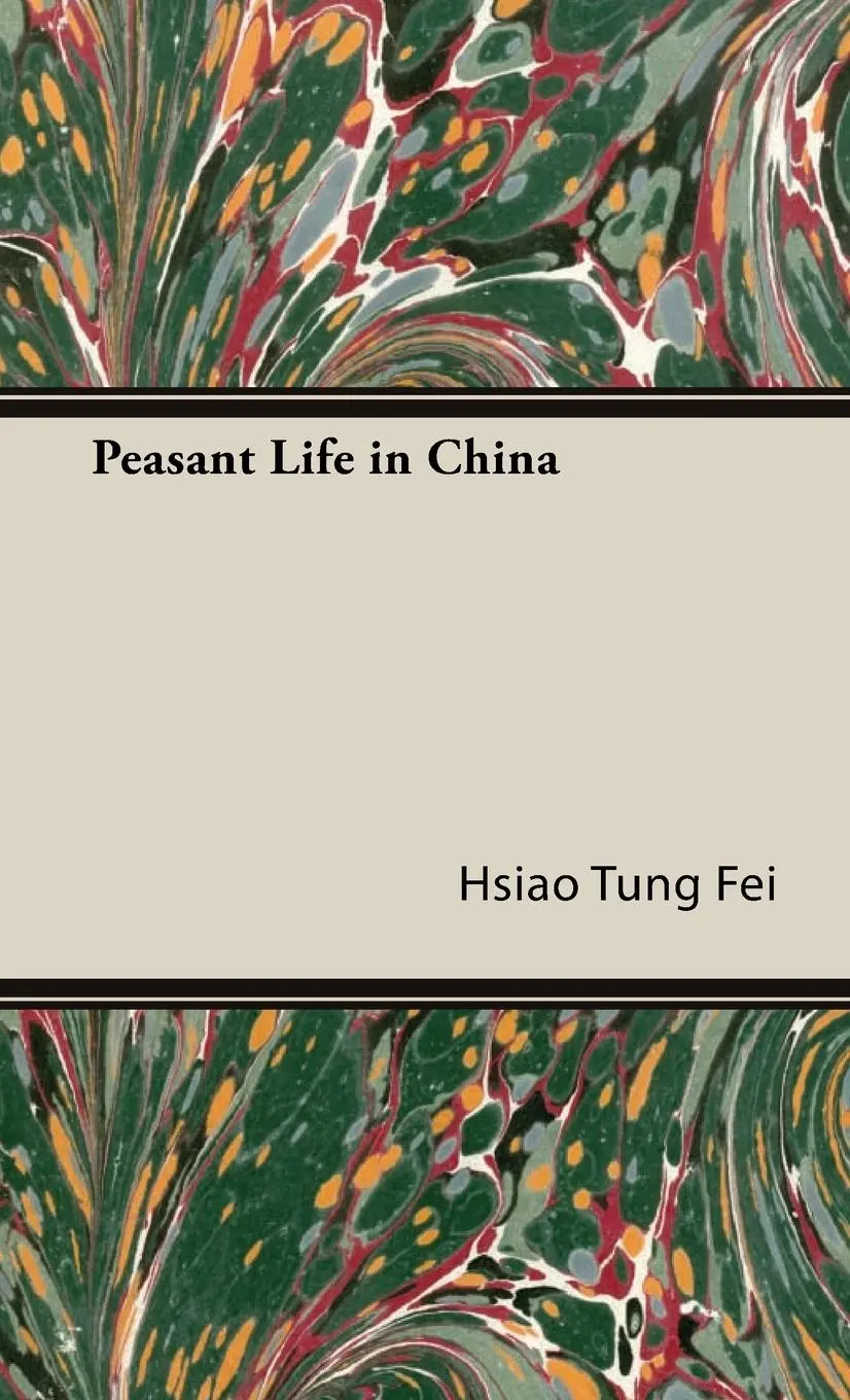 Cover: 9781443721264 | Peasant Life in China | Hsiao-Tung Fei (u. a.) | Buch | Gebunden