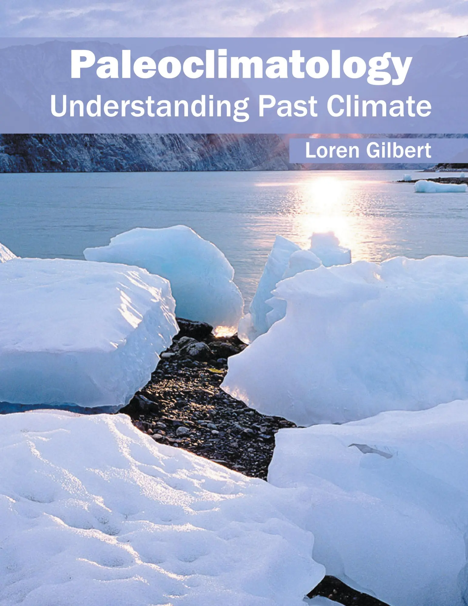 Cover: 9781682861264 | Paleoclimatology | Understanding Past Climate | Loren Gilbert | Buch