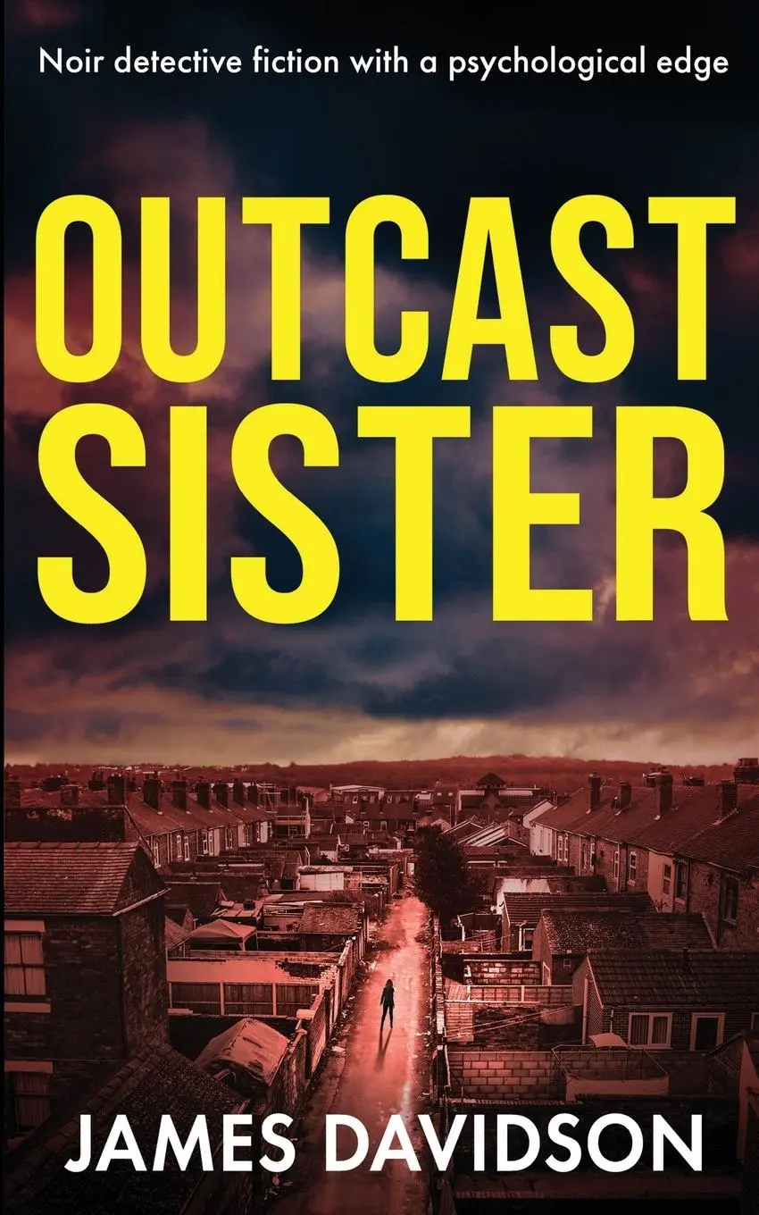Cover: 9781804621264 | OUTCAST SISTER | Noir detective fiction with a psychological edge