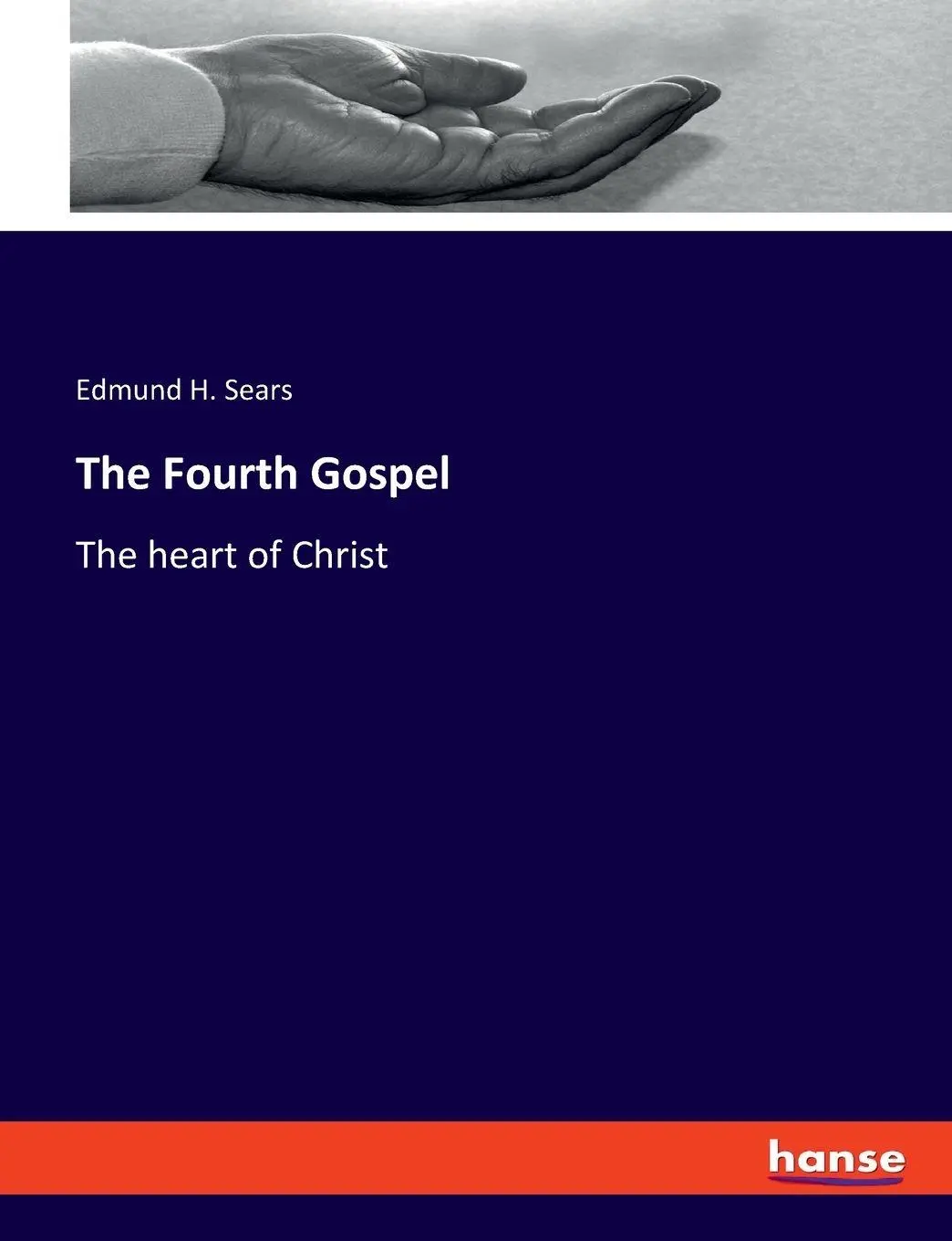 The Fourth Gospel - Edmund H Sears Kartoniert (TB)