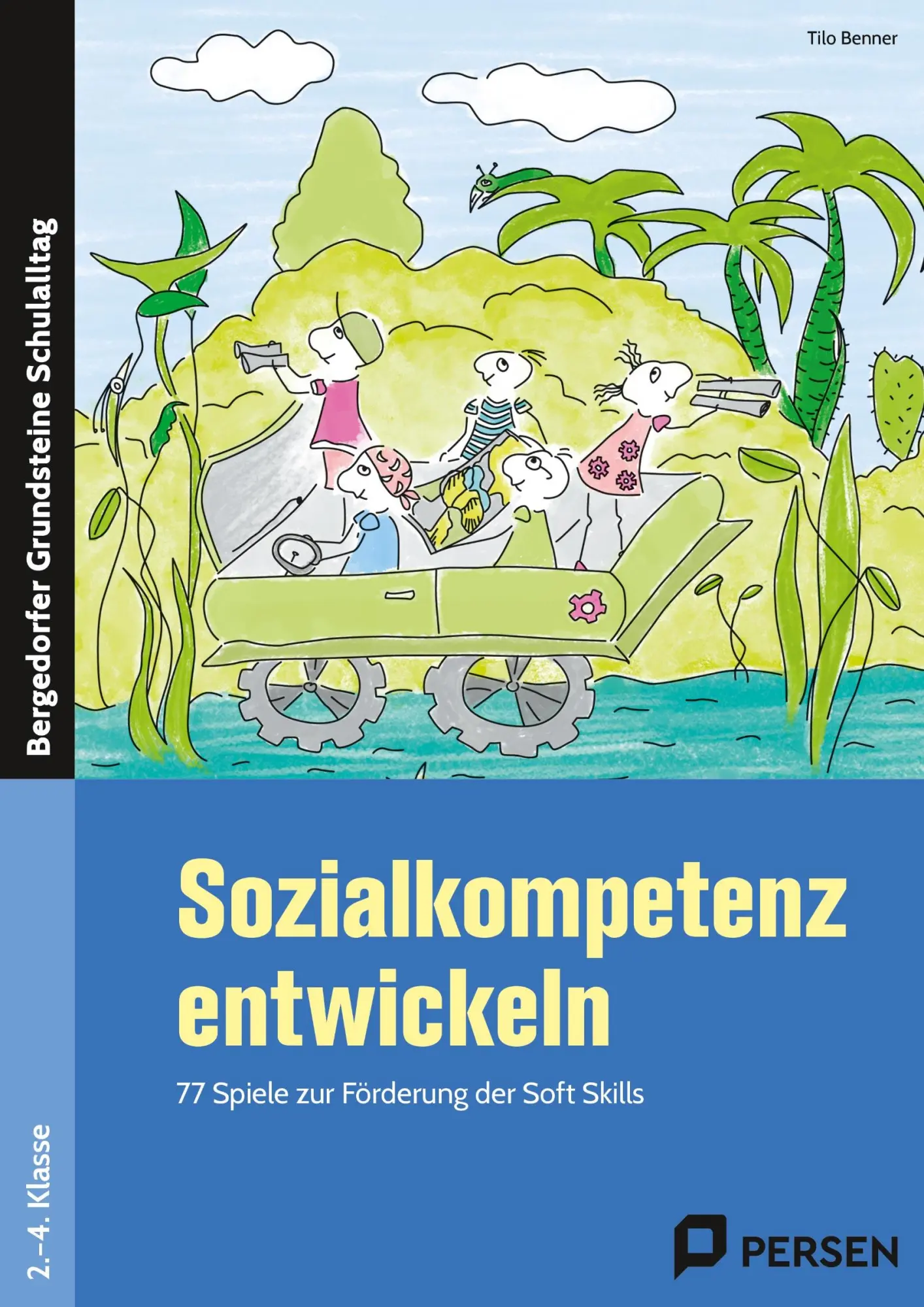 Cover: 9783403231264 | Sozialkompetenz entwickeln | Tilo Benner | Taschenbuch | 104 S. | 2018