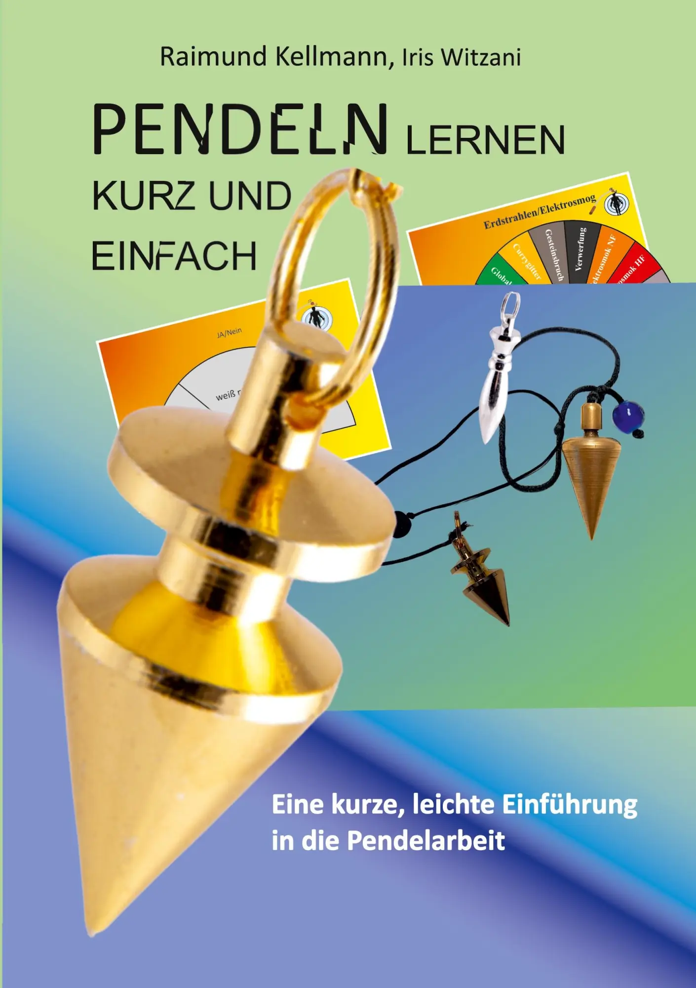 Cover: 9783696381264 | Pendeln lernen kurz und einfach | Raimund Kellmann (u. a.) | Buch